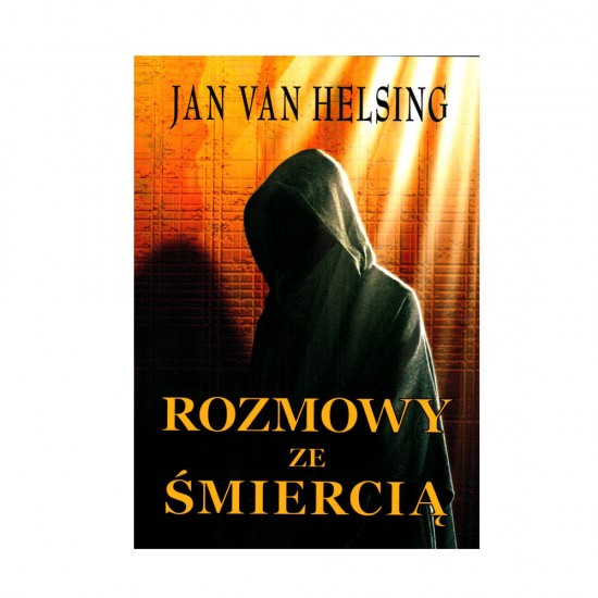 Rozmowy ze Śmiercią - Jan Van Helsing