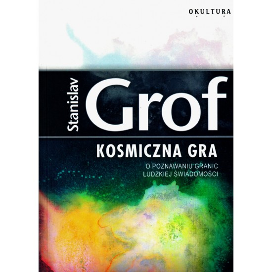 Kosmiczna gra - Stanislav Grof