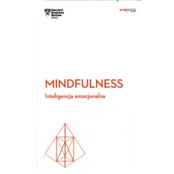 Mindfulness. Inteligencja emocjonalna - Harvard Business Review