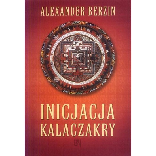 Alexander Berzin - Inicjacja Kalaczakry