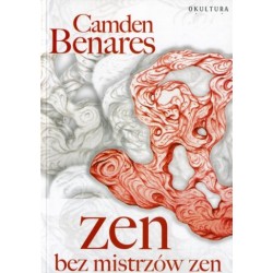 Camden Benares - Zen bez mistrzów zen