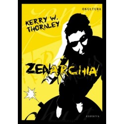 Kerry W Thornley - Zenarchia